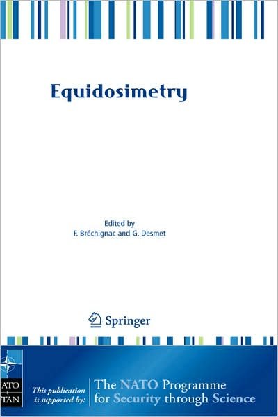 Cover for F Brechignac · Equidosimetry: Ecological Standardization and Equidosimetry for Radioecology and Environmental Ecology - Nato Security through Science Series C: (Hardcover Book) [2005 edition] (2005)