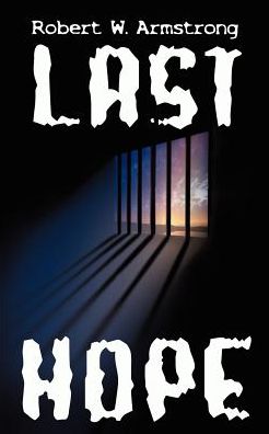 Cover for Robert W. Armstrong · Last Hope (Paperback Bog) (2002)