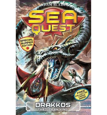 Sea Quest: Drakkos the Ocean King: Special 3 - Sea Quest - Adam Blade - Books - Hachette Children's Group - 9781408328484 - August 6, 2019