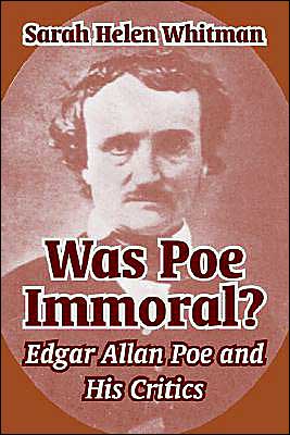 Cover for Sarah Helen Whitman · Was Poe Immoral?: Edgar Allan Poe and His Critics (Paperback Book) (2004)