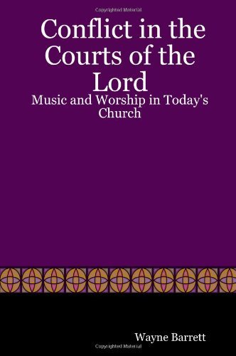 Cover for Wayne Barrett · Conflict in the Courts of the Lord: Music and Worship in Today's Church (Pocketbok) (2004)