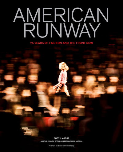 Cover for Booth Moore · American Runway: 75 Years of Fashion and the Front Row (Gebundenes Buch) (2018)