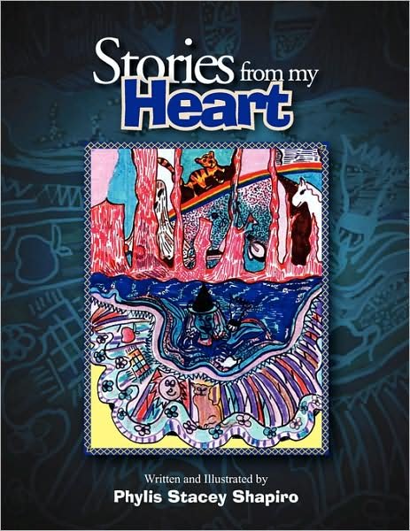 Cover for Phylis Stacey Shapiro · Stories from My Heart (Paperback Book) (2007)