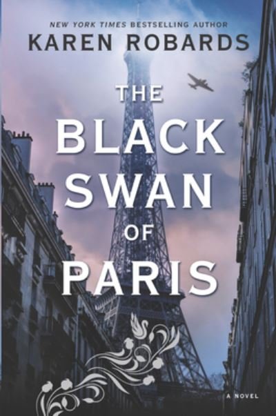 Cover for Karen Robards · The Black Swan of Paris (Inbunden Bok) (2020)