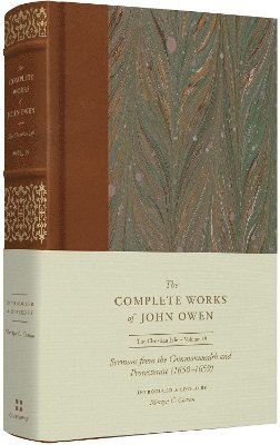 Sermons from the Commonwealth and Protectorate  (Volume 19) - The Complete Works of John Owen - John Owen - Books - Crossway Books - 9781433560484 - June 3, 2025