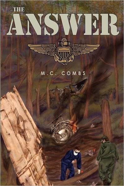Cover for M C Combs · The Answer (Paperback Bog) (2009)