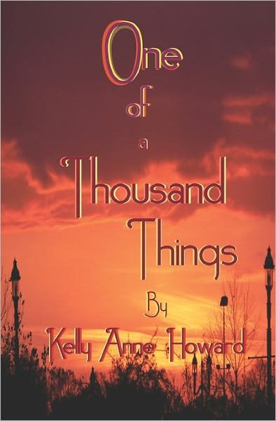 Cover for Kelly Anne Howard · One of a Thousand Things (Taschenbuch) (2008)