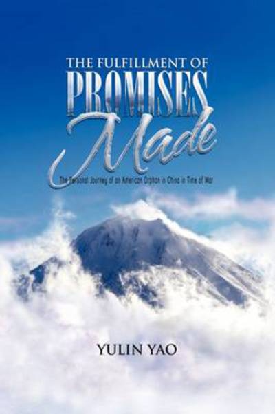 Cover for Yulin Yao · The Fulfillment of Promises Made (Paperback Book) (2009)