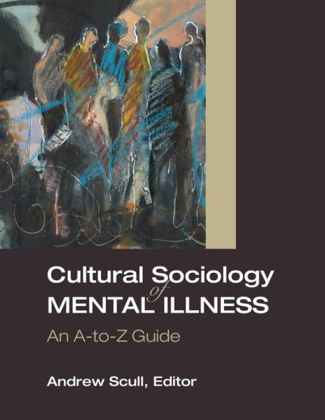 Cover for Andrew Scull · Cultural Sociology of Mental Illness: An A-to-Z Guide (Gebundenes Buch) (2014)