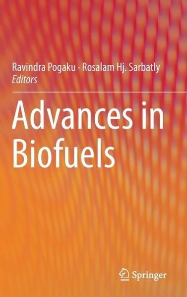 Cover for Pogaku Ravindra · Advances in Biofuels (Hardcover Book) [2013 edition] (2013)