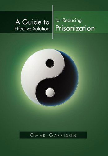 Cover for Omar Garrison · A Guide to Effective Solution for Reducing Prisonization (Hardcover Book) (2011)