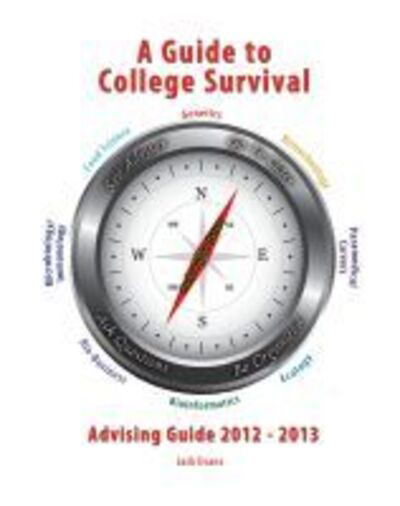 A Guide to College Survival - Jack Evans - Bøger - Kendall/Hunt Publishing Co ,U.S. - 9781465253484 - 1. juli 2014