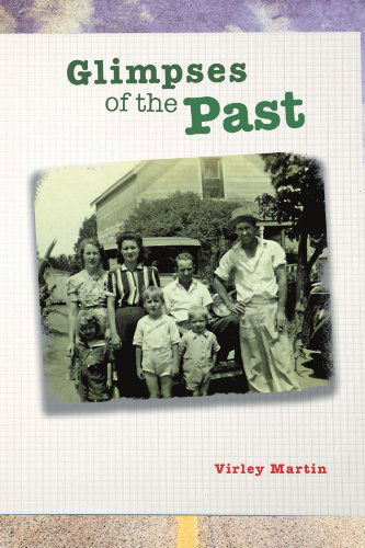 Cover for Virley Martin · Glimpses of the Past (Paperback Book) (2012)