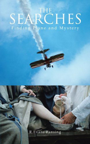 Cover for R. Evans Pansing · The Searches: Finding Plane and Mystery (Paperback Book) (2012)