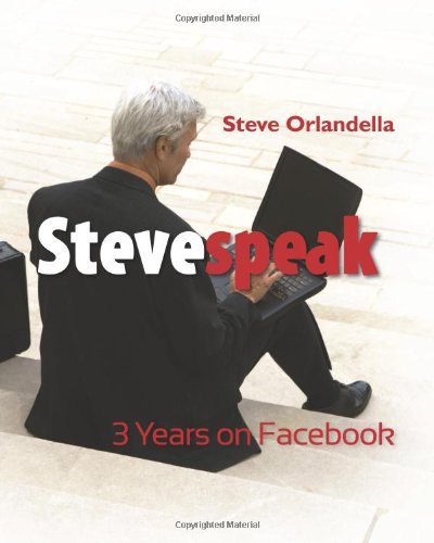 Steve Orlandella · Stevespeak: 3 Years on Facebook (Pocketbok) (2012)