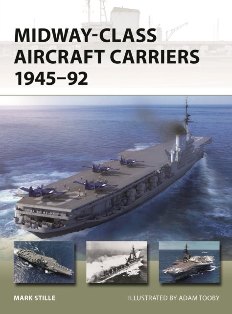 Cover for Stille, Mark (Author) · Midway-Class Aircraft Carriers 1945–92 - New Vanguard (Paperback Bog) (2024)