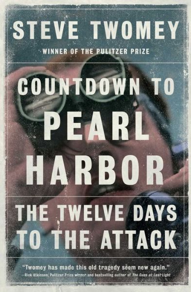 Cover for Steve Twomey · Countdown to Pearl Harbor: The Twelve Days to the Attack (Paperback Book) (2017)