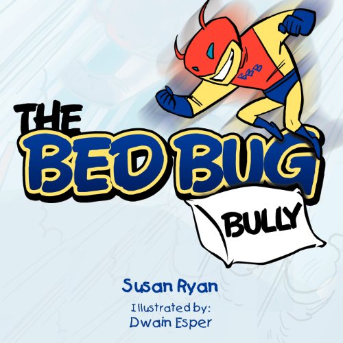 Cover for Susan Ryan · The Bed Bug Bully (Paperback Book) (2012)