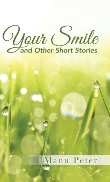 Cover for Manu Peter · Your Smile and Other Short Stories (Inbunden Bok) (2015)