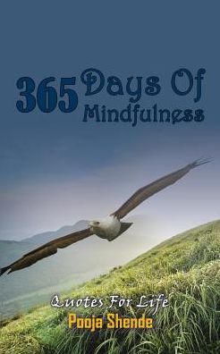 Cover for Pooja Shende · 365 Days of Mindfulness: Quotes for Life (Paperback Book) (2016)