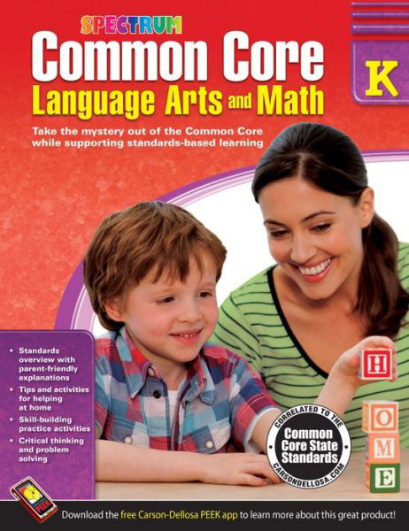 Common Core Language Arts and Math, Grade K - Spectrum - Bøker - Spectrum - 9781483804484 - 3. februar 2014