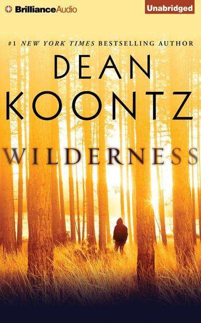 Cover for Dean R Koontz · Wilderness: a Short Work Tie-in to Innocence (CD) (2015)