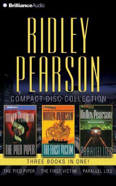 Ridley Pearson CD Collection: the Pied Piper, the First Victim, Parallel Lies - Ridley Pearson - Music - Brilliance Audio - 9781491542484 - April 21, 2015