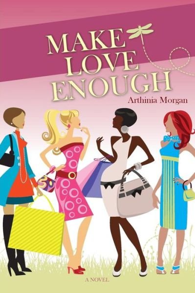 Cover for Arthinia Morgan · Make Love Enough (Paperback Book) (2013)