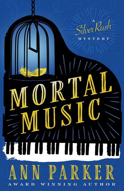 Cover for Ann Parker · Mortal Music - Silver Rush Mysteries (Paperback Book) (2020)