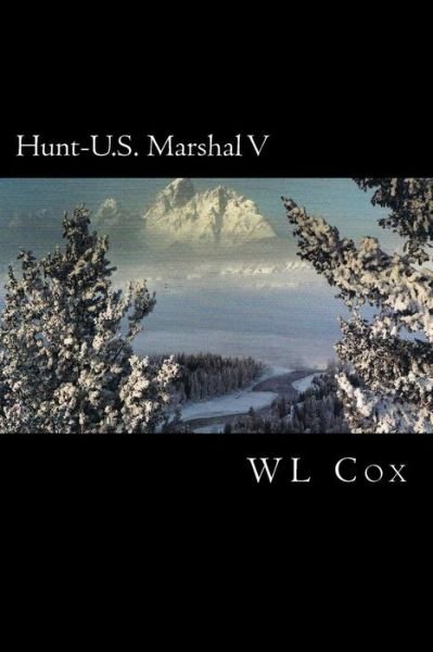 Cover for Wl Cox · Hunt-u.s. Marshal V: War in Denver (Volume 5) (Paperback Bog) (2014)