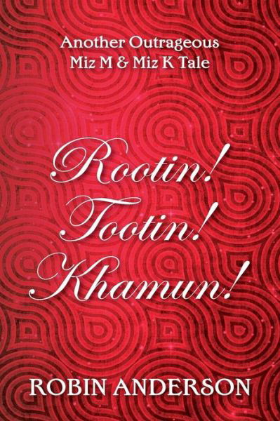 Rootin' Tootin' Khamun! (La Di Da Di Bloody Da!) (Volume 7) - Mr Robin Anderson - Książki - CreateSpace Independent Publishing Platf - 9781500413484 - 4 lipca 2014