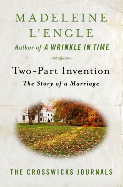 Cover for Madeleine L'Engle · Two-Part Invention: The Story of a Marriage (Paperback Book) (2020)