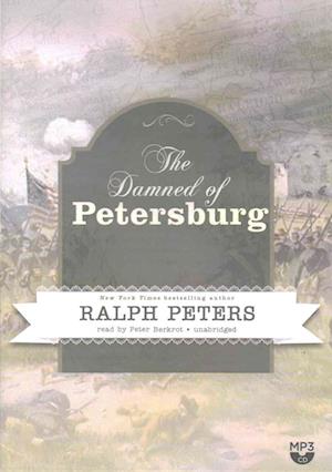 Cover for Ralph Peters · The Damned of Petersburg (CD) (2016)