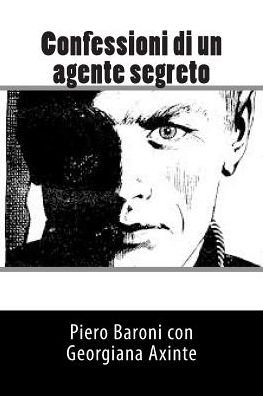 Cover for Piero Baroni · Confessioni Di Un Agente Segreto (Paperback Book) (2014)