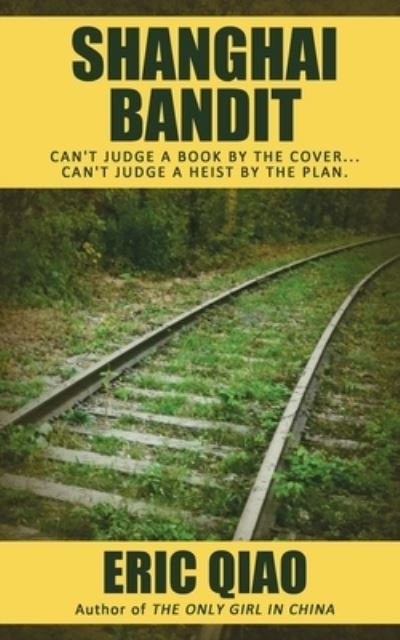 Cover for Eric Qiao · Shanghai Bandit (Paperback Book) (2017)