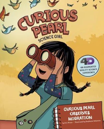 Cover for Eric Braun · Curious Pearl Observes Migration 4D an Augmented Reality Science Experience (Book) (2017)