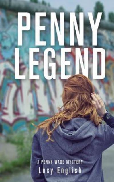 Cover for Lucy English · Penny Legend (Paperback Book) (2016)