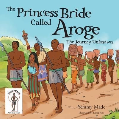 Cover for Yemmy Made · The Princess Bride Called Aroge (Paperback Bog) (2016)