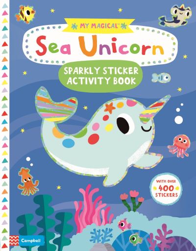 Cover for Campbell Books · My Magical Sea Unicorn Sparkly Sticker Activity Book - Campbell My Magical (Paperback Bog) (2020)