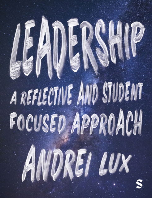 Cover for Andrei A. Lux · Leadership: A Reflective and Student Focused Approach (Hardcover Book) (2024)