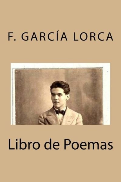 Cover for Federico Garcia Lorca · Libro de Poemas de Garcia Lorca (Pocketbok) (2016)