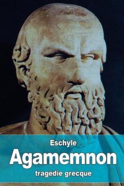Cover for Eschyle · Agamemnon (Paperback Book) (2016)