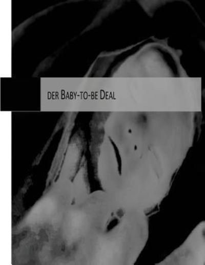 Cover for T Bauman · Der Baby-to-be Deal (Paperback Bog) (2016)