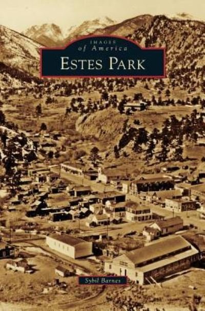 Cover for Sybil Barnes · Estes Park (Hardcover Book) (2010)