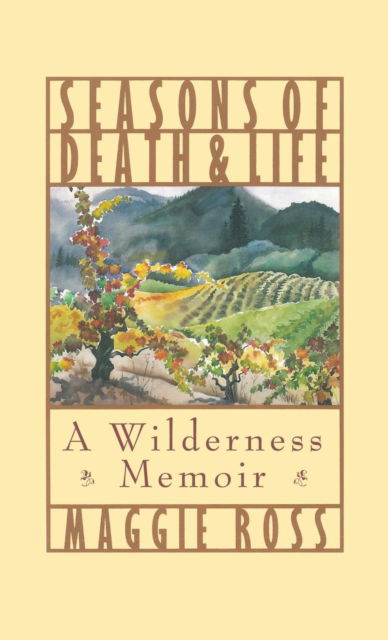 Seasons of Death and Life - Maggie Ross - Other - Wipf & Stock Publishers - 9781532601484 - July 22, 2016
