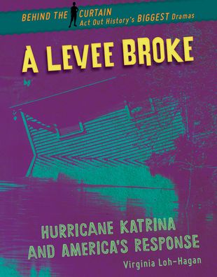 Cover for Virginia Loh-Hagan · Levee Broke (Book) (2022)