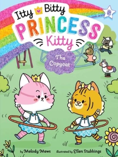 Cover for Melody Mews · The Copycat - Itty Bitty Princess Kitty (Paperback Book) (2021)