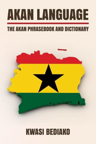 Cover for Kwasi Bediako · Akan Language (Pocketbok) (2016)