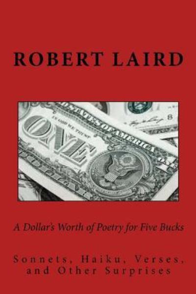 Cover for R F Laird · A Dollar's Worth of Poetry for Five Bucks (Paperback Book) (2017)