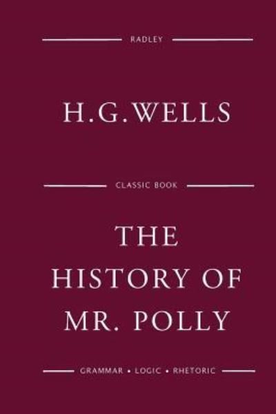 Cover for Herbert George Wells · The History Of Mr Polly (Pocketbok) (2016)
